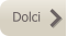 Dolci