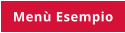 Menù Esempio